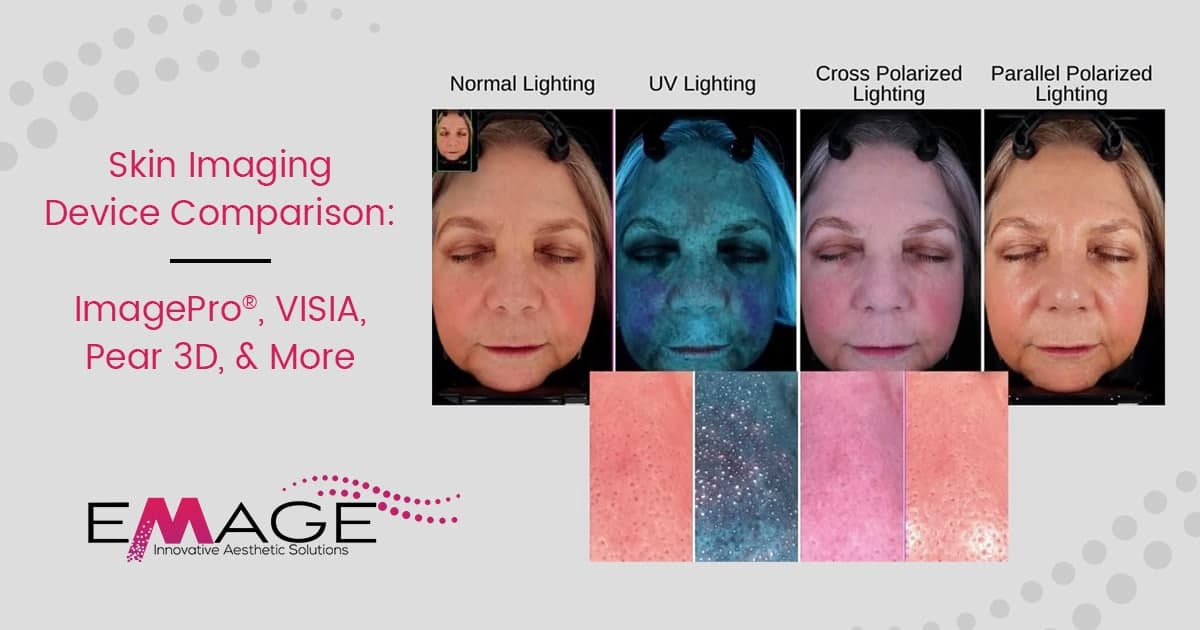 Skin Imaging Device Comparison: ImagePro®, VISIA, Pear 3D, & More
